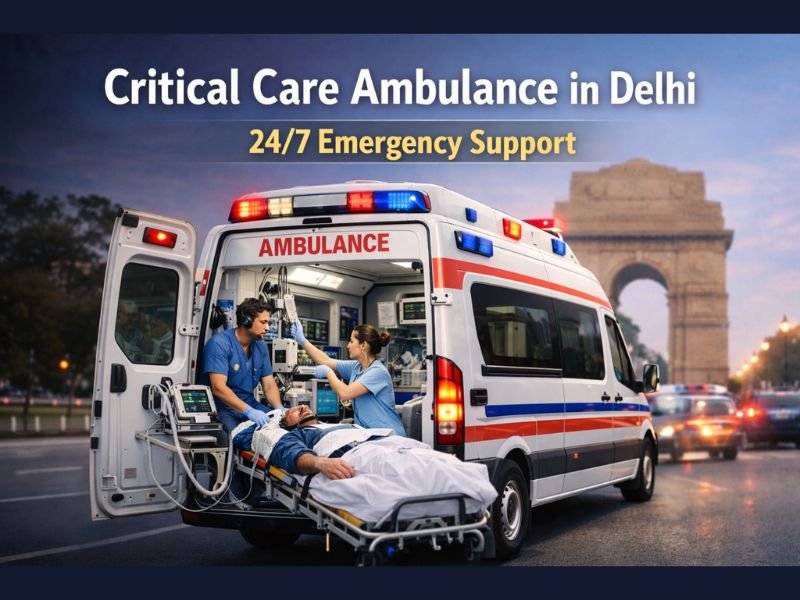 Critical Care Ambulance in Delhi